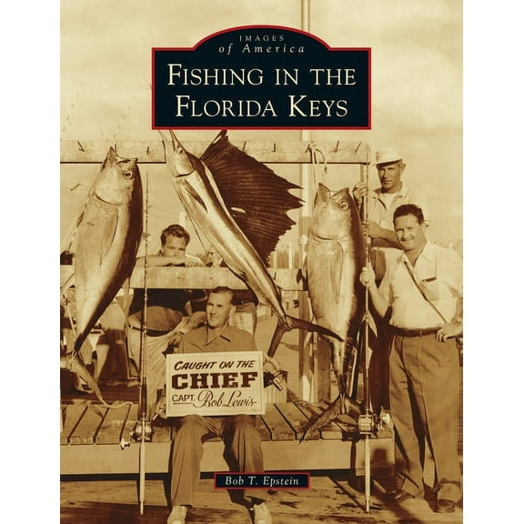 Images of America: Fishing in the Florida Keys (Hardcover)