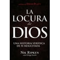 thumbnail image 2 of Pre-Owned La Locura de Dios : Una historia verídica de fe resucitada (Paperback), 2 of 2