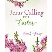 Pre-Owned Jesus Calling for Easter, Padded Hardcover, with Full Scriptures (Hardcover 9781400215102) by Sarah Young