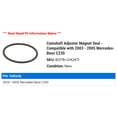 thumbnail image 2 of Camshaft Adjuster Magnet Seal - Compatible with 2003 - 2005 Mercedes-Benz C230 2004, 2 of 2