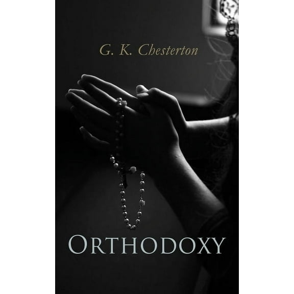 Orthodoxy, (Paperback)