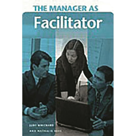 Manager as ... The Manager as Facilitator, (Hardcover)