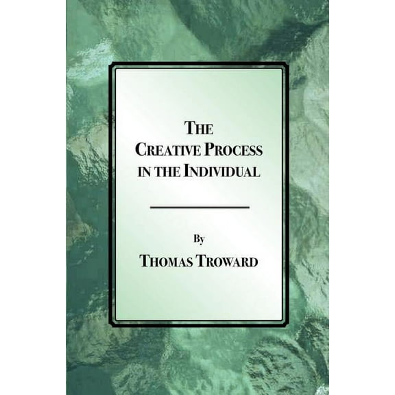 The Creative Process in the Individual, (Paperback)