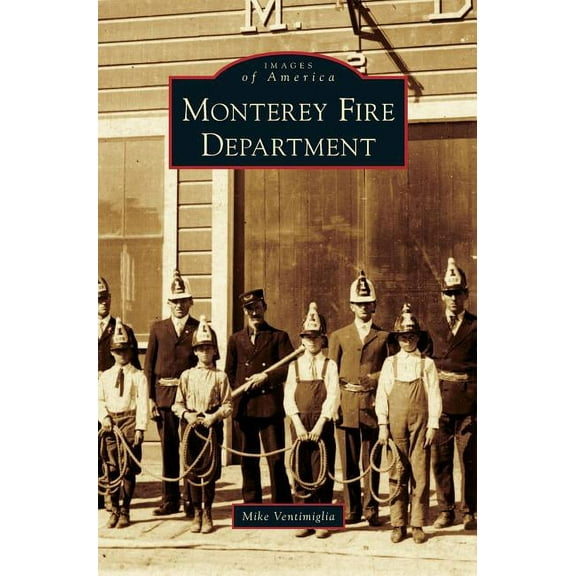 Monterey Fire Department (Hardcover)