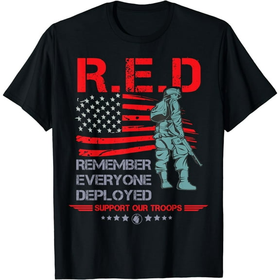 Red Friday Military Shirt, Remember Everyone Deployed T-Shirt