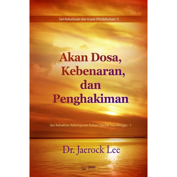 Akan Dosa, Kebenaran, dan Penghakiman(Indonesian Edition), (Paperback)