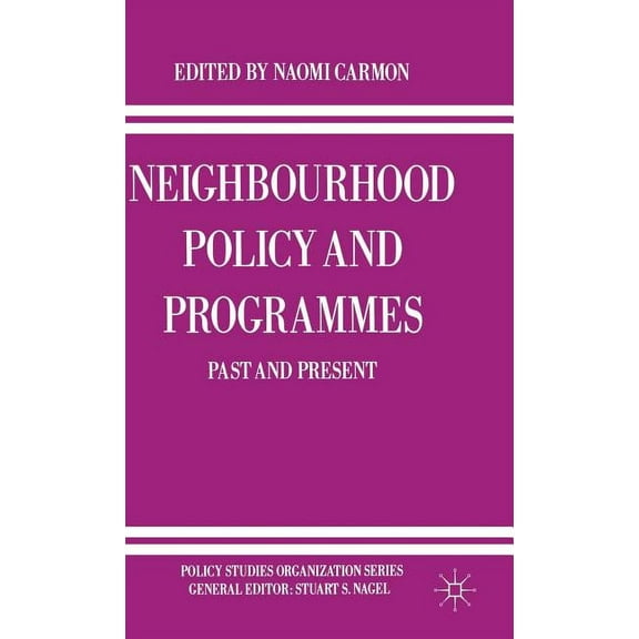 Policy Studies Organization Neighbourhood Policy and Programmes: Past and Present, (Hardcover)