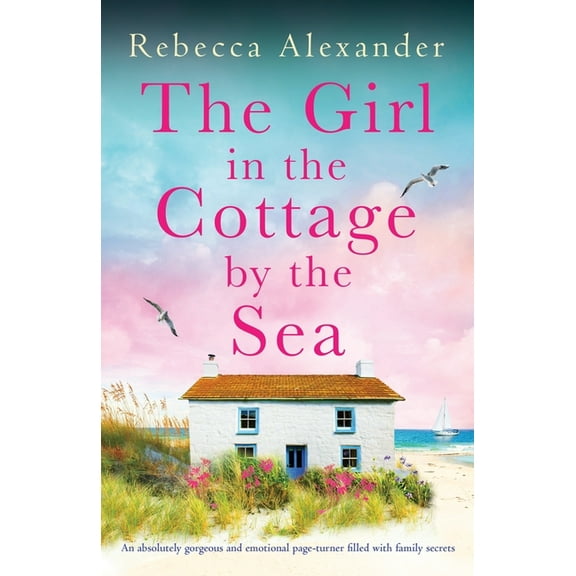 The Island Cottage The Girl in the Cottage by the Sea: An absolutely gorgeous and emotional page-turner filled with family secrets, Book 6, (Paperback)