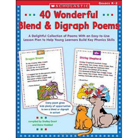 Pre-Owned 40 Wonderful Blend & Digraph Poems: A Delightful Collection of Poems with an Easy-to-Use Lesson Plan to Help Young Learners Build Key Phonics Skills (Paperback) 0439438934 9780439438933
