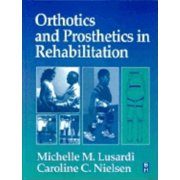 Orthotics & Prosthetics in Rehabilitation (Paperback)