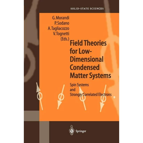 Springer Solid-State Sciences Field Theories for Low-Dimensional Condensed Matter Systems: Spin Systems and Strongly Correlated Electrons, Book 131, (Paperback)