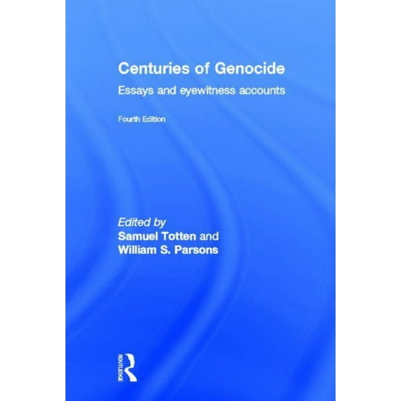 Centuries of Genocide: Essays and Eyewitness Accounts, (Hardcover)