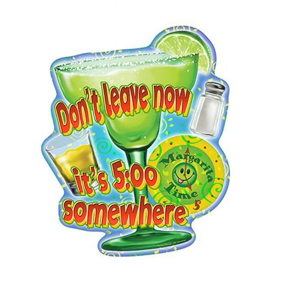 SignMission P-1414 Margarita Time 14 in. Margarita Time Its 5.00 Somewhere Novelty Sign