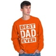 thumbnail image 5 of Cool Best Dad Ever Father's Day Men's Crewneck Sweatshirt Brisco Brands X, 5 of 6