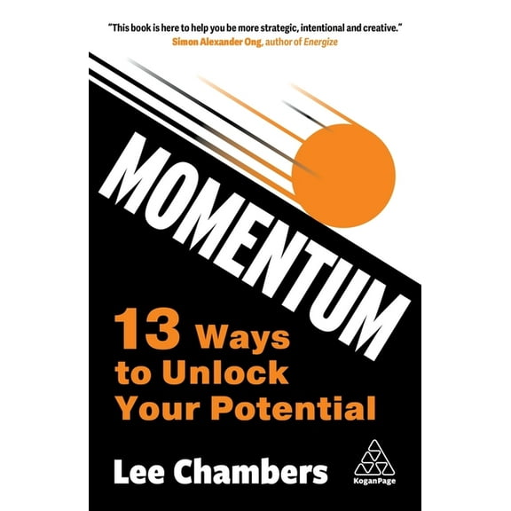 Momentum: 13 Ways to Unlock Your Potential, (Hardcover)