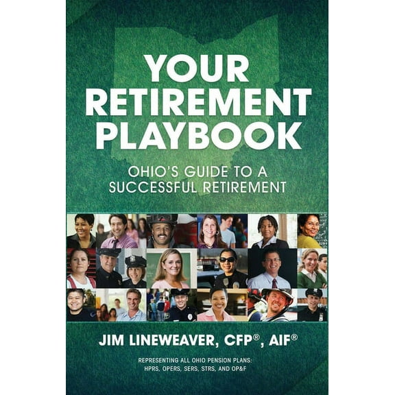 Your Retirement Playbook : Ohio's Guide to Planning a Successful Retirement (Hardcover)