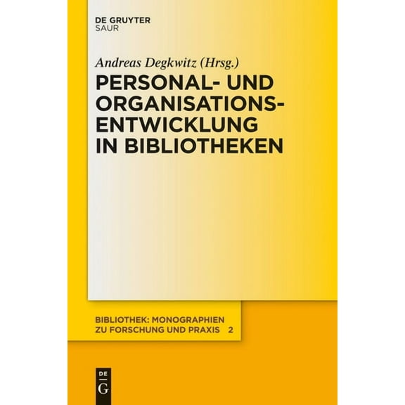 Bibliothek - Monographien Zu Forschung U Personal- und Organisationsentwicklung in Bibliotheken, Book 2, (Hardcover)