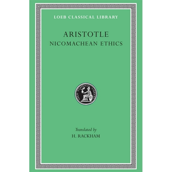 Loeb Classical Library Nicomachean Ethics, Book 73, (Hardcover)