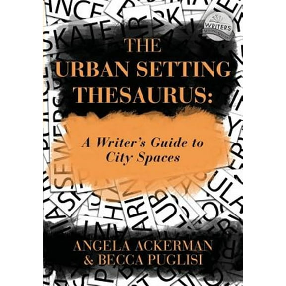 Pre-Owned The Urban Setting Thesaurus: A Writer's Guide to City Spaces: 5 (Writers Helping Writers Series) Paperback