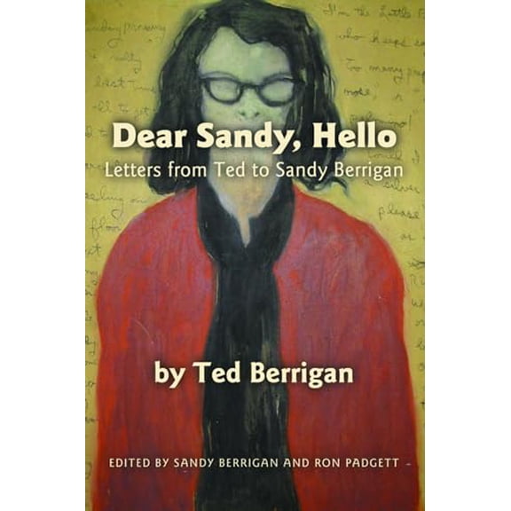 Pre-Owned Dear Sandy, Hello: Letters from Ted to Sandy Berrigan, 9781566892490, 156689249X, Paperback, Illustrated edition