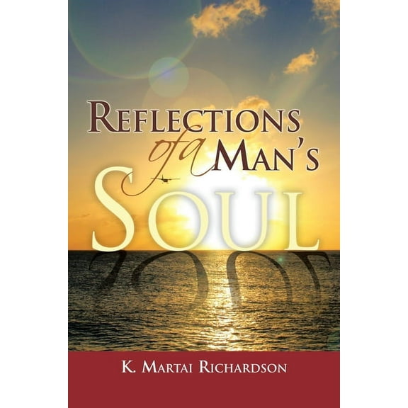 Reflections of a Man's Soul, (Paperback)