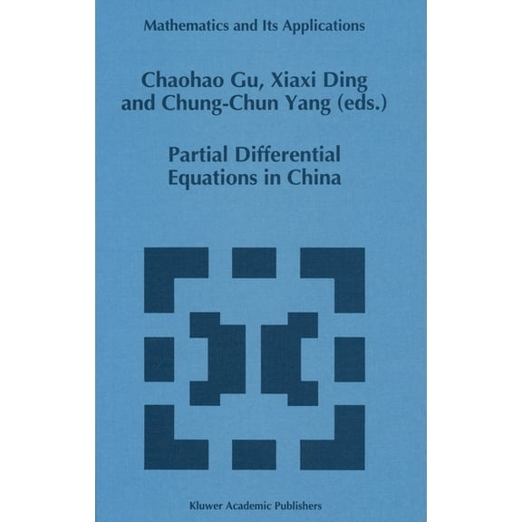 Mathematics and Its Applications Partial Differential Equations in China, Book 288, (Hardcover)