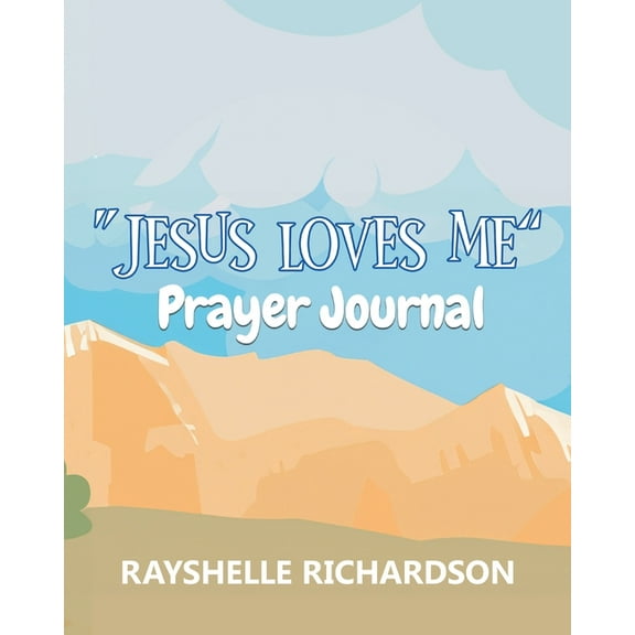 "Jesus Loves Me": Prayer Journal, (Paperback)