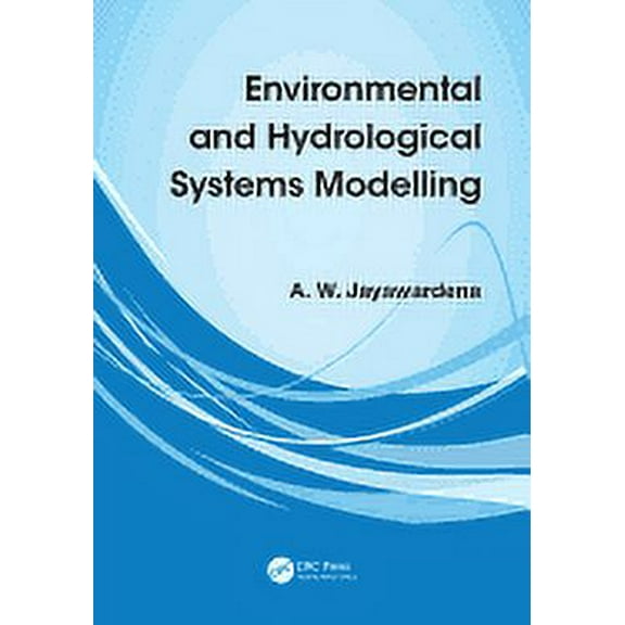 Environmental and Hydrological Systems Modelling, (Paperback)
