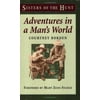 Adventures In A Man's World (Sisters of the Hunt), Used [Paperback]