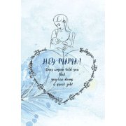 HEY MAMA! Does anyone told you that you are doing a great job? : Baby daily activity and food tracking log book (Great gift for new moms of boys to stay organized and keep the stress under control) (Paperback)