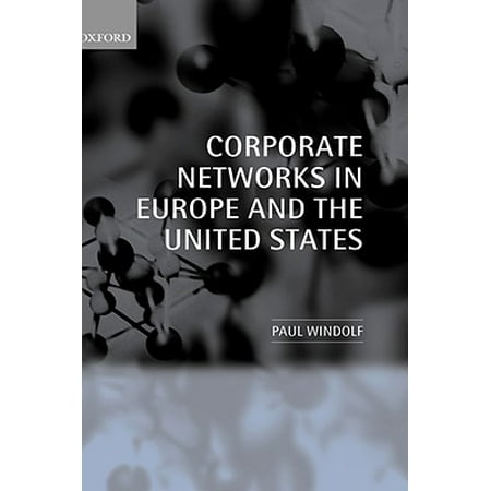 Corporate Networks in Europe and the United