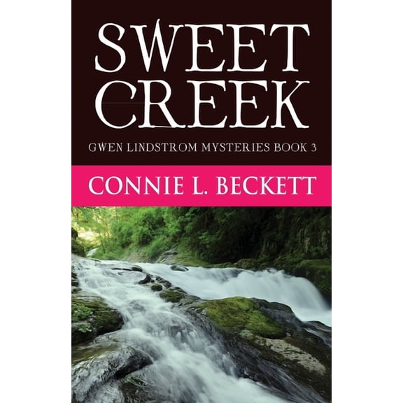 Gwen Lindstrom Mysteries: Sweet Creek (Paperback)