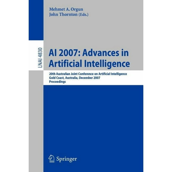 AI 2007: Advances in Artificial Intelligence, (Paperback)
