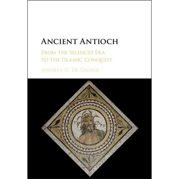 Ancient Antioch, (Hardcover)