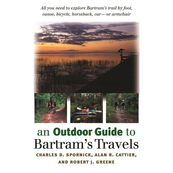 An Outdoor Guide to Bartram's Travels, (Paperback)
