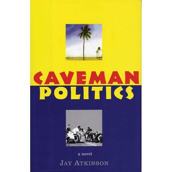 Caveman Politics (Hardcover)