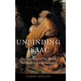 thumbnail image 1 of Isaac Unbinding: la Signification de l'Akédah pour la Pensée Juive Moderne, 1 of 1