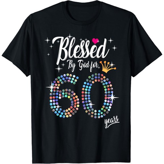 Womens Blessed by God for 60 Years 60th Birthday Anniversary T-Shirt