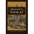 thumbnail image 1 of Pre-Owned Bodie's Gold: Tall Tales & True History from a California Mining Town (Paperback) 0874178568 9780874178562, 1 of 1
