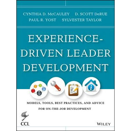 Experience-Driven Leader Development : Models, Tools, Best Practices, and Advice for On-The-Job (Best App Development Tools)