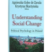 Understanding Social Change : Political Psychology in Poland