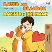 English Serbian Bilingual Collection: Boxer and Brandon (English Serbian Bilingual Book - Latin alphabet) (Paperback)