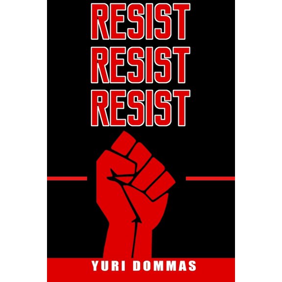 Resist Resist Resist, (Paperback)