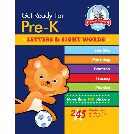 Get Ready for Pre-K: Letters & Sight Words : 245 Fun Exercises for Mastering Basic