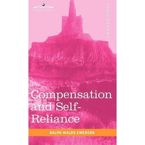 Compensation and Self-Reliance, (Hardcover)