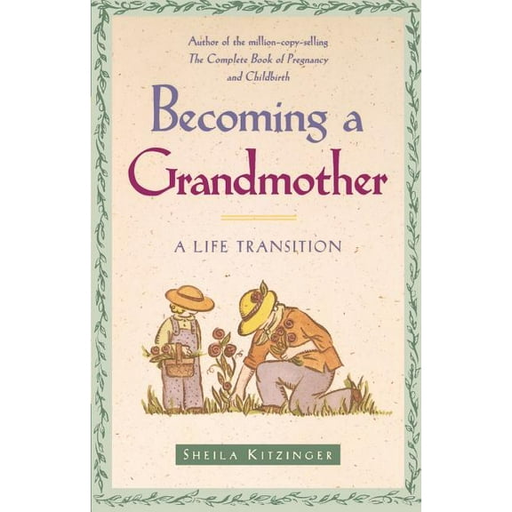 Becoming a Grandmother: A Life Transition, (Paperback)