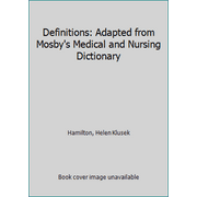 Angle View: Definitions: Adapted from Mosby's Medical and Nursing Dictionary [Hardcover - Used]