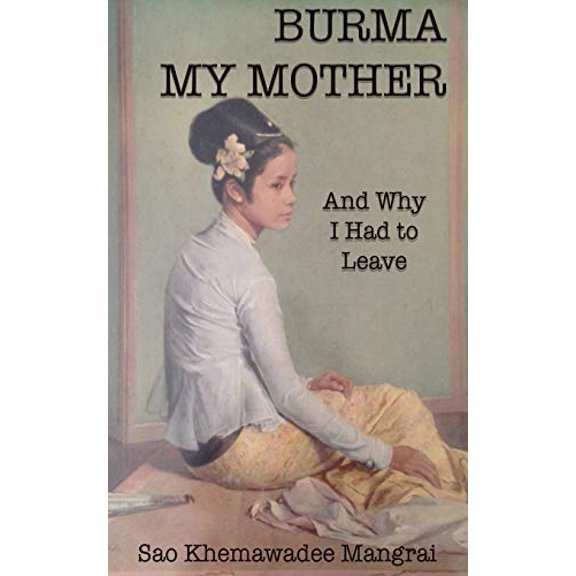 Burma My Mother (Paperback)