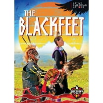 Native American Nations The Blackfeet, (Hardcover)