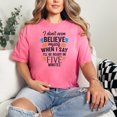 thumbnail image 2 of Sarcastic Humor Quote for Fun, Crunchberry Comfort Colors T-Shirt, Medium, 2 of 3